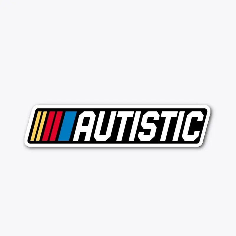 AUTISTIC